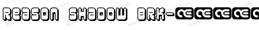 Reason Shadow BRK字体转换